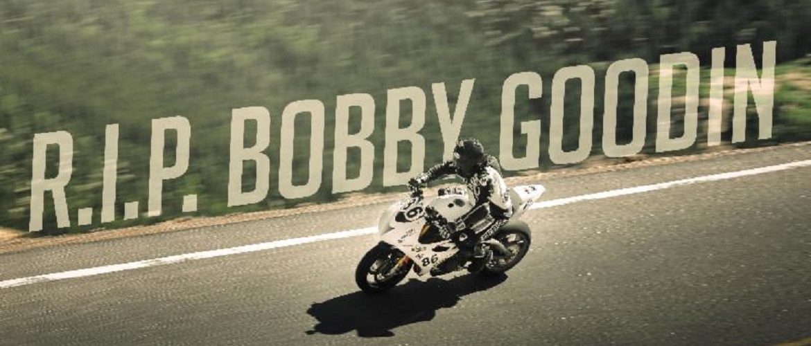 RIP Bobby Goodin